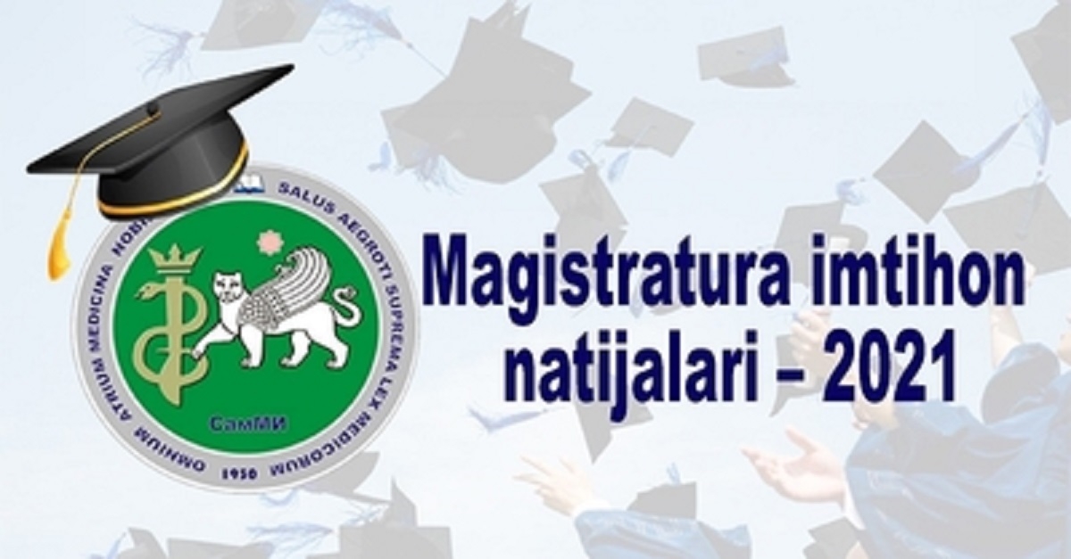 Results of Master's programme examinations at Samarkand State Medical Institute were summed up