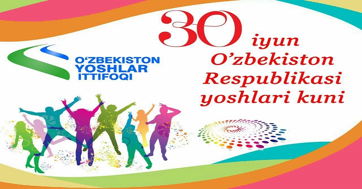 30-iyun “YOSHLAR KUNI”