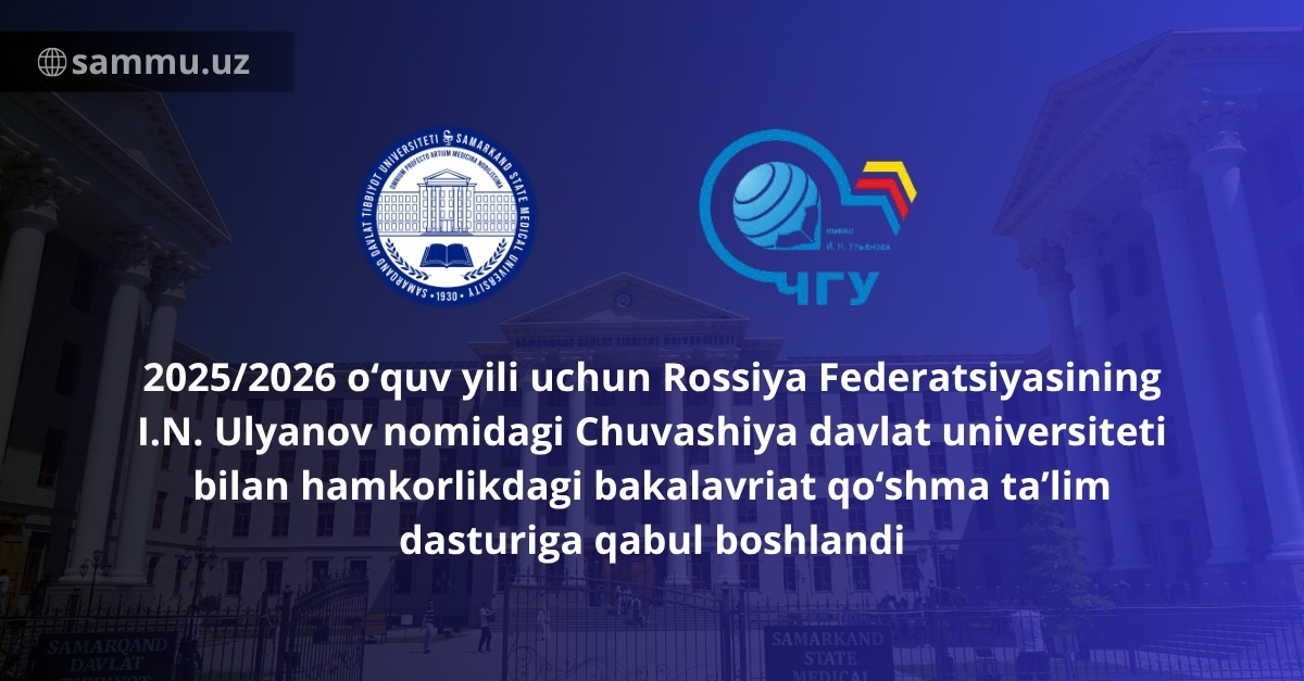 ​2025/2026 o‘quv yili uchun Rossiya Federatsiyasining I.N. Ulyanov nomidagi Chuvashiya davlat universiteti bilan hamkorlikdagi bakalavriat qo‘shma ta’lim dasturiga qabul