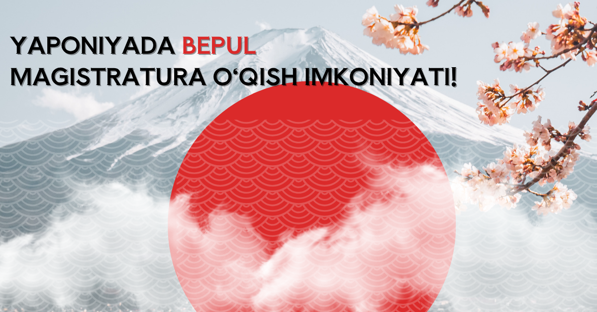 Yaponiyada bepul magistratura o‘qish imkoniyati!