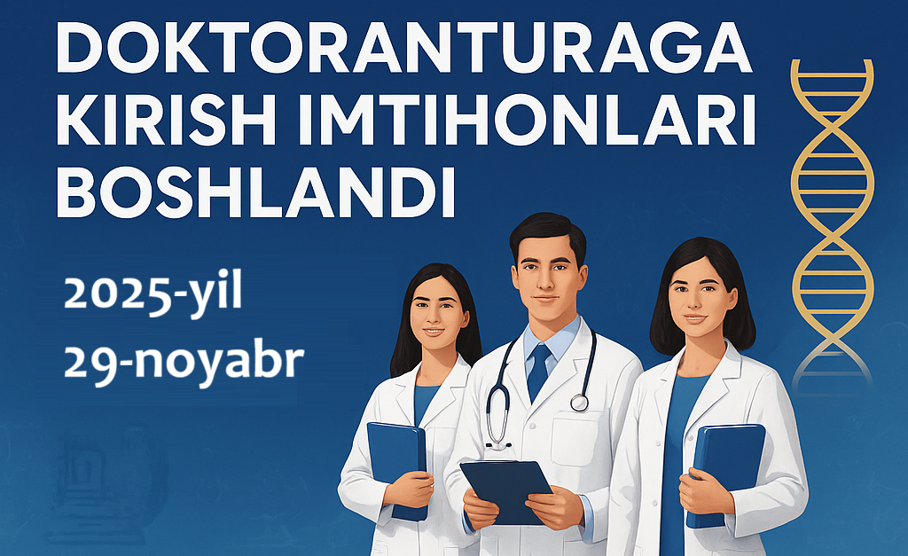 Samarqand davlat tibbiyot universitetida doktoranturaga kirish imtihonlari!