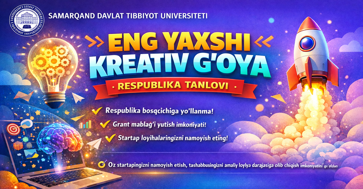 ​“Eng yaxshi kreativ g‘oya” Respublika tanlovi — 1-bosqich e’lon qilinadi!