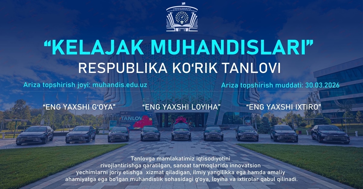 KELAJAK MUHANDISLARI” STAJIROVKA TANLOVI